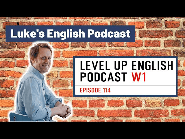 Luke's English Podcast